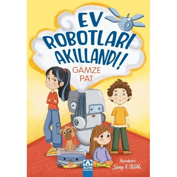 Ev Robotları Akıllandı! | Altın Kitaplar (İnce Kapak)