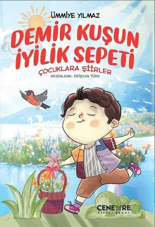Demir Kuşun İyilik Sepeti - Çocuklara Şiirler | Cenevre Fikir Sanat (İnce Kapak)