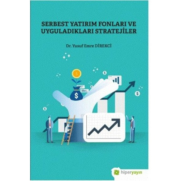 Serbest Yatırım Fonları ve Uyguladıkları Stratejiler