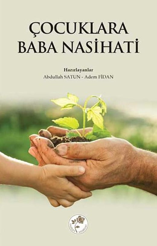 Çocuklara Baba Nasihati | Fazilet Neşriyat (İnce Kapak)