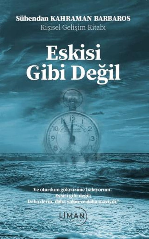 Eskisi Gibi Değil | Liman Yayınevi (Ciltsiz)