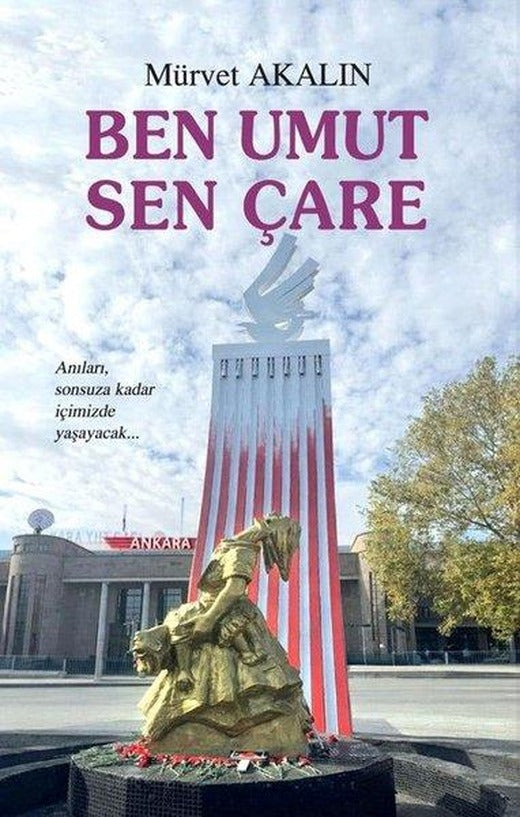 Ben Umut Sen Çare | Tunç Yayıncılık (İnce Kapak)