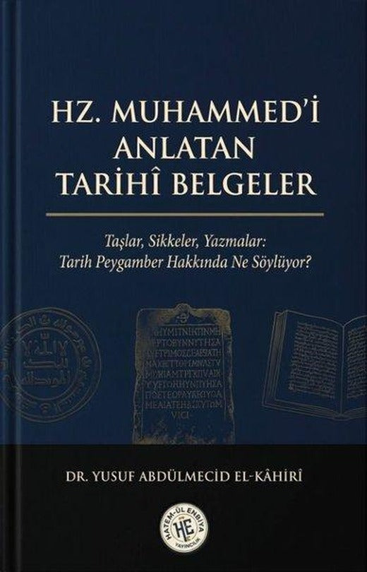 Hz. Muhammed'i Anlatan Tarihi Belgeler | Hatem-ül Enbiya Yayıncılık (İnce Kapak)