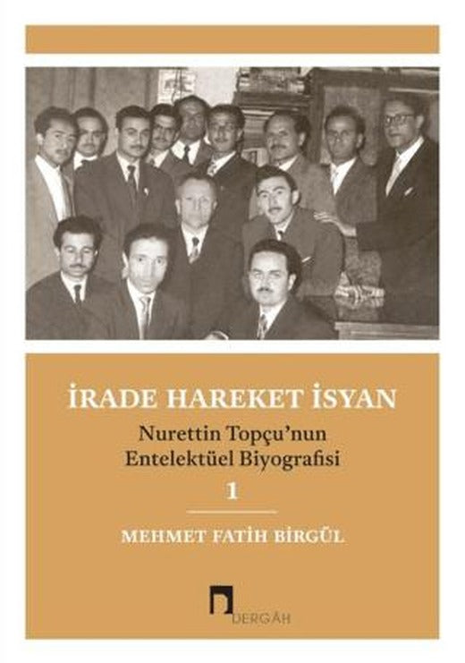 İrade Hareket İsyan | Dergah Yayınları (Ciltsiz)