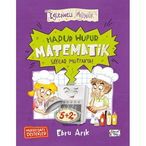 Hapur Hupur Matematik Sayılar Mutfakta! Eğlenceli Matematik | Eğlenceli Bilgi (İnce Kapak)