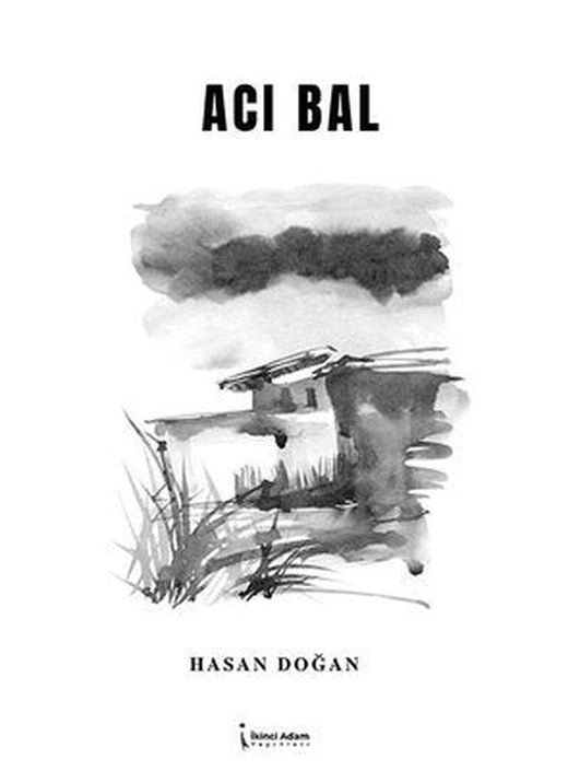 Acı Bal | İkinci Adam Yayınları