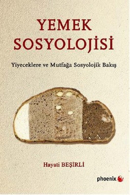 Yemek Sosyolojisi | Phoenix