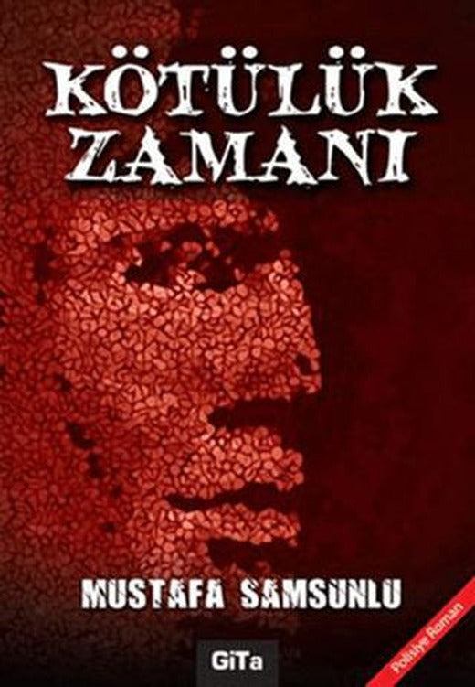 Kötülük Zamanı | Gita Yayınları (Ciltsiz)