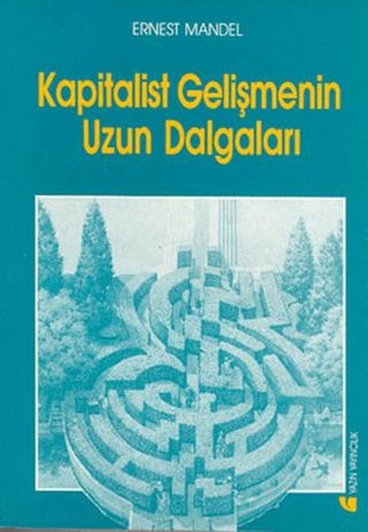 Kapitalist Gelişmenin Uzun Dalgaları | Yazın Yayıncılık (Ciltsiz)