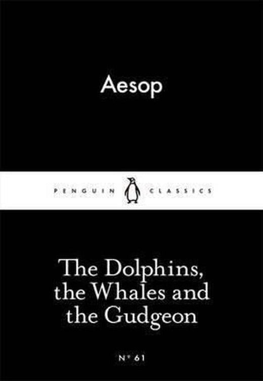 The Dolphins the Whales and the Gudgeon