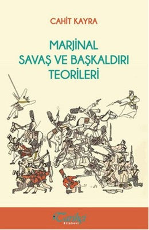 Marjinal Savaş ve Başkaldırı Teorileri | Tarihçi Kitabevi