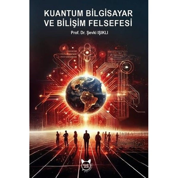 Kuantum Bilgisayar ve Bilişim Felsefesi