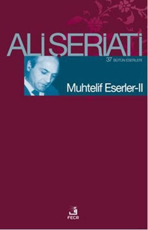 Muhtelif Eserler - 2 | Fecr Yayınları - Ali Şeriati Kitaplığı Dizisi (İnce Kapak)