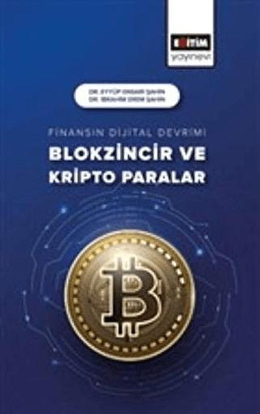 Finansın Dijital Devrimi Blokzincir ve Kripto Paralar | Eğitim Yayınevi - Bilimsel Eserler (Ciltsiz)
