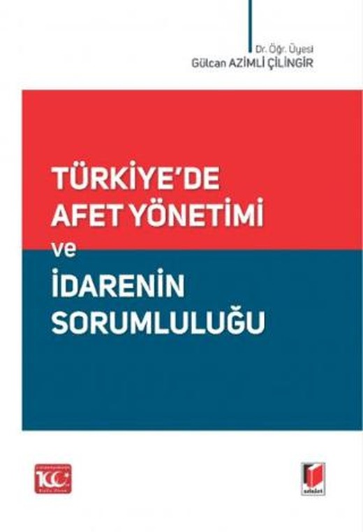 Türkiye'de Afet Yönetimi ve İdarenin Sorumluluğu