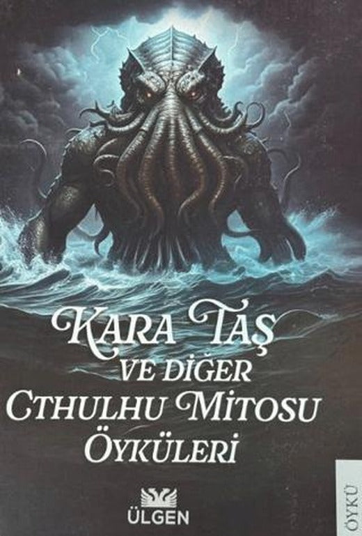Kara Taş ve Diğer Cthulhu Mitosu Öyküleri | Ülgen Yayınları (Ciltsiz)