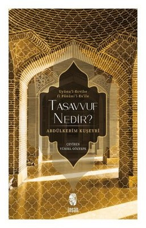 Tasavvuf Nedir? Uyünu'l - Ecvibe Fi Fününi'l - Es'ile | İnsan Yayınları