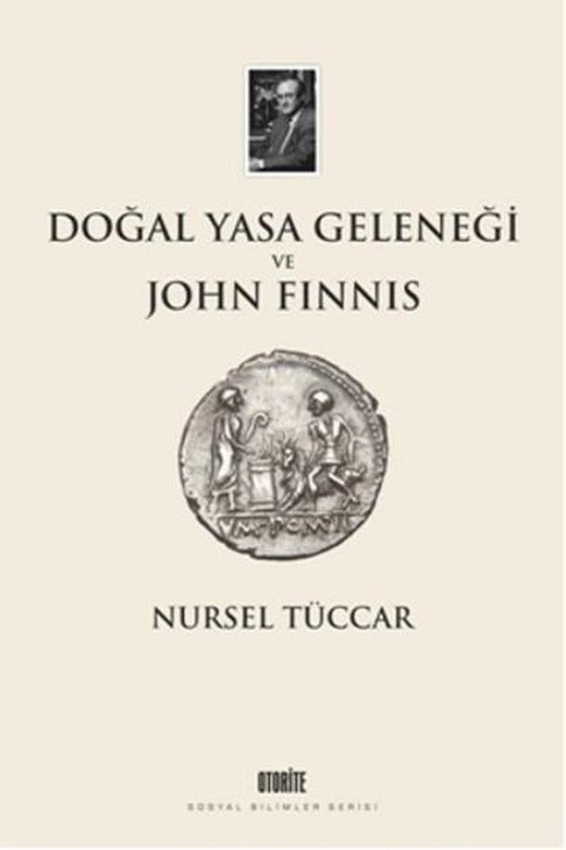 Doğal Yasa Geleneği ve John Finnis | Otorite (İnce Kapak)
