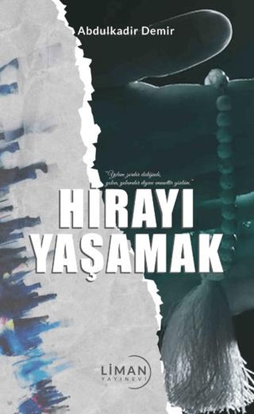 Hirayı Yaşamak | Liman Yayınevi (Ciltsiz)