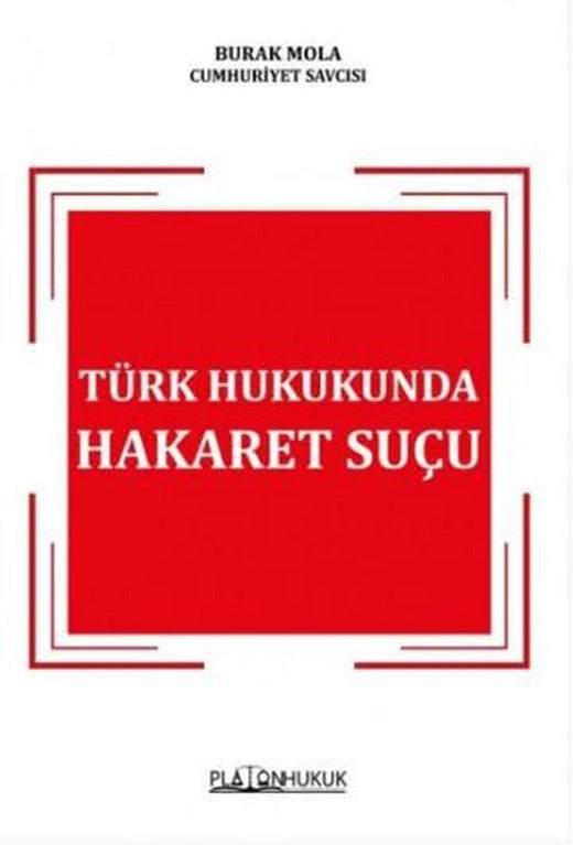 Türk Hukukunda Hakaret Suçu