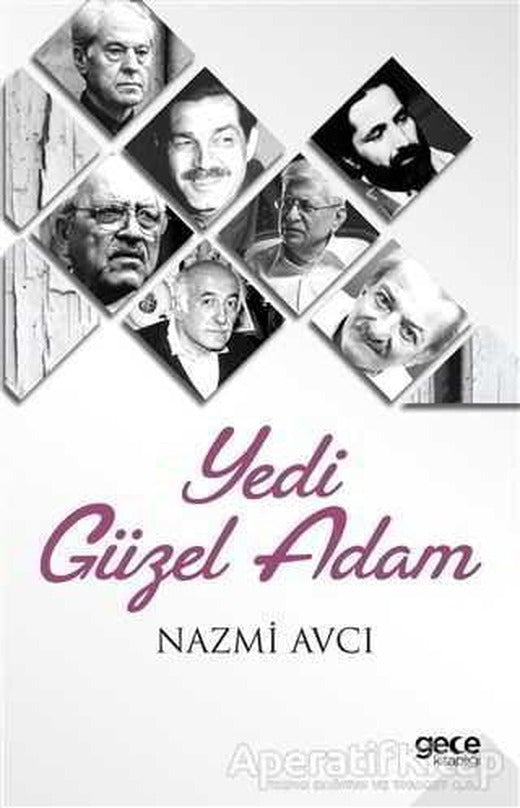 Yedi Güzel Adam - Nazmi Avcı - Gece Kitaplığı