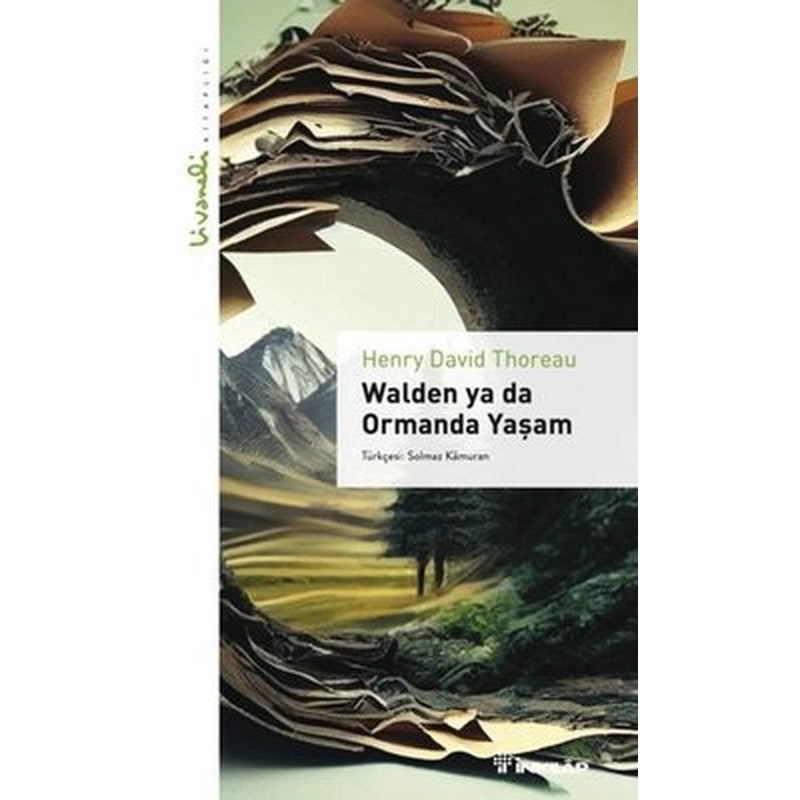 Walden Ya da Ormanda Yaşam - Livaneli Kitaplığı | İnkılap Kitabevi (İnce Kapak)