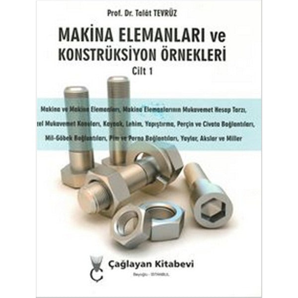 Makina Elemanları ve Konstrüksiyon Örnekleri Cilt 1