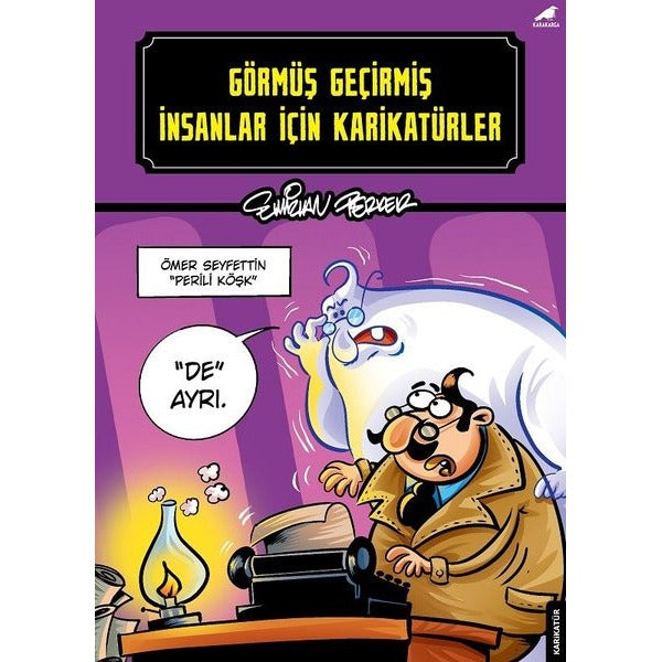 Görmüş Geçirmiş İnsanlar İçin Karikatürler | Karakarga Yayınları