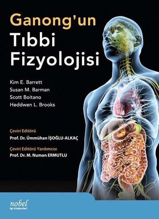 Ganong'un Tıbbi Fizyolojisi | Nobel Tıp Kitabevleri (İnce Kapak)
