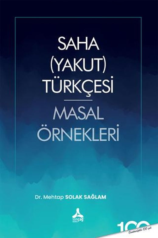Saha (Yakut) Türkçesi Masal Örnekleri | Sonçağ Yayınları (Ciltsiz)