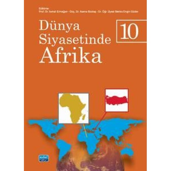 Dünya Siyasetinde Afrika 10 | Nobel Akademik Yayıncılık (İnce Kapak)