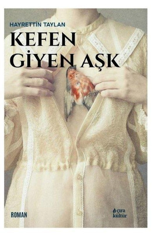 Kefen Giyen Aşk | Çıra Yayınları (İnce Kapak)