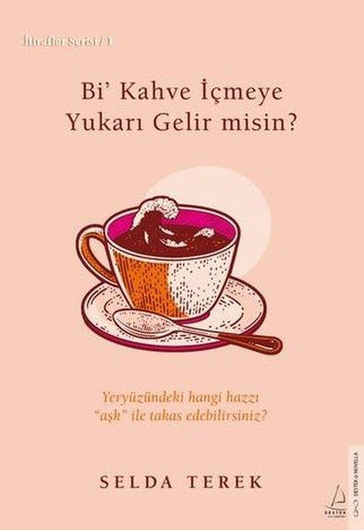 Bi' Kahve İçmeye Gelir misin? İtiraflar Serisi 1 | Destek Yayınları (İnce Kapak)