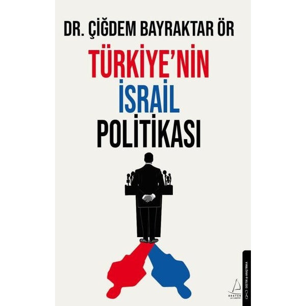 Türkiye'nin İsrail Politikası | Destek Yayınları (İnce Kapak)