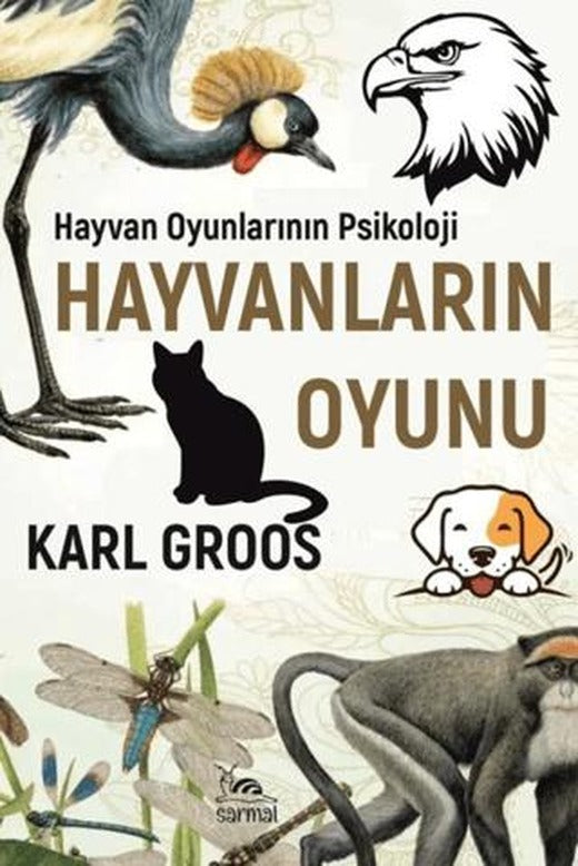 Hayvanların Oyunu | Sarmal Kitabevi (Ciltsiz)