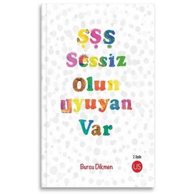 Şşş Sessiz Olun Uyuyan Var | Us Yayınları