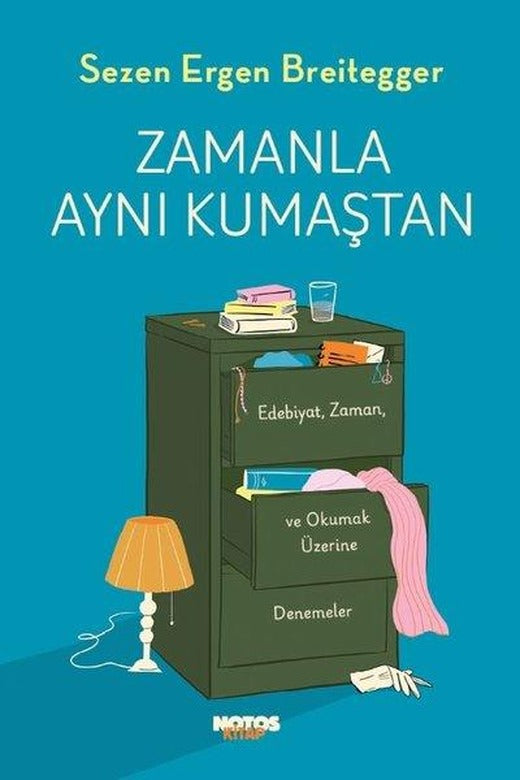 Zamanla Aynı Kumaştan | Notos (İnce Kapak)
