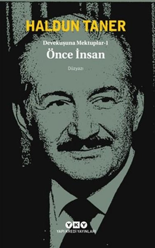 Devekuşuna Mektuplar 1 - Önce İnsan | Yapı Kredi Yayınları (İnce Kapak)