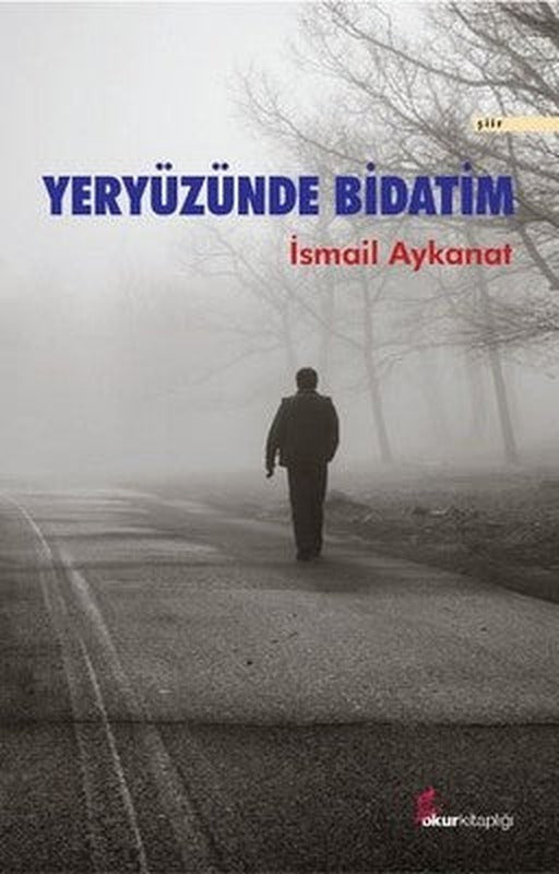 Yeryüzünde Bidatim | Okur Kitaplığı