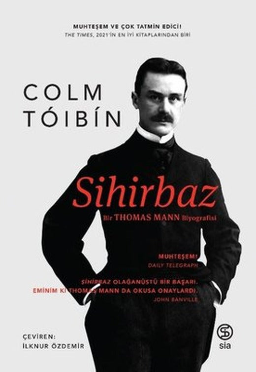 Sihirbaz - Bir Thomas Mann Biyografisi | Sia