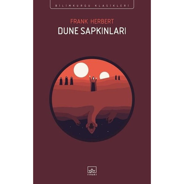 Dune Sapkınları - Bilimkurgu Klasikleri | İthaki Yayınları