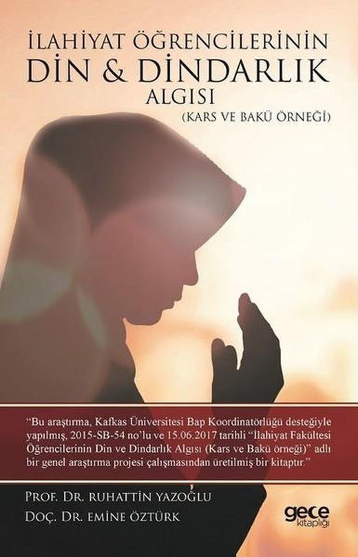 İlahiyat Öğrencilerinin Din ve Dindarlık Algısı | Gece Kitaplığı (İnce Kapak)