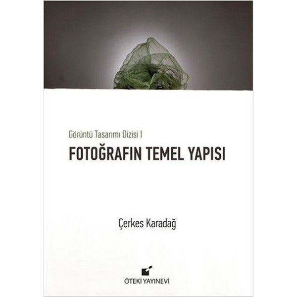 Fotoğrafın Temel Yapısı