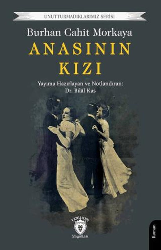Anasının Kızı | Dorlion Yayınları (Ciltsiz)