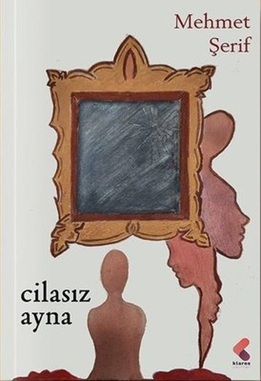 Cilasız Ayna | Klaros Yayınları