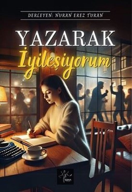Yazarak İyileşiyorum | Sirya Yayınları