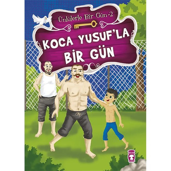 Koca Yusuf'la Bir Gün | Timaş Çocuk (İnce Kapak)