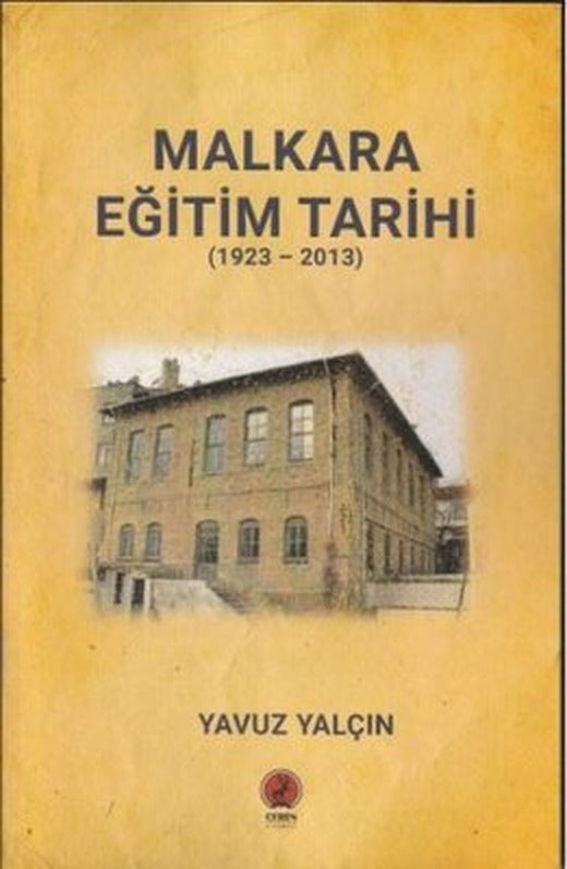 Malkara Eğitim Tarihi 1923 - 2013 | Ceren Yayınevi