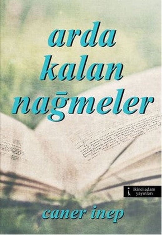Arda Kalan Nağmeler | İkinci Adam Yayınları
