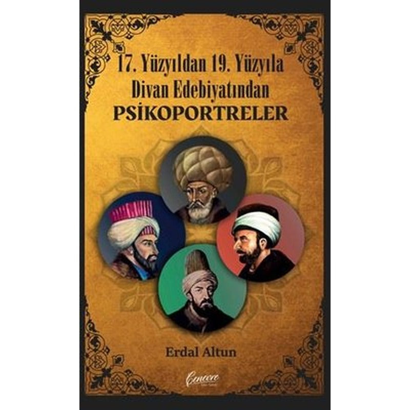 17. Yüzyıldan 19. Yüzyıla Divan Edebiyatından Psikoportreler | Cenevre Fikir Sanat